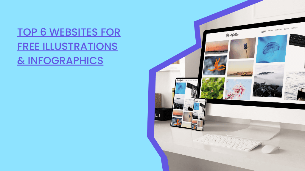 Read more about the article Top 6 Websites for Free Illustrations & Infographics- The Definitive List!